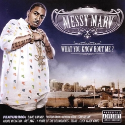 Messy Marv - What You Know bout Me